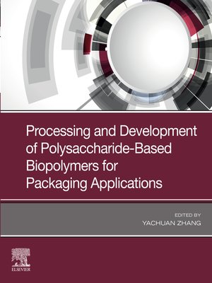 cover image of Processing and Development of Polysaccharide-Based Biopolymers for Packaging Applications